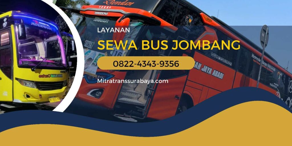 Sewa Bus Jombang Terdekat, Cek Harga dan Pemesanan di Sini!